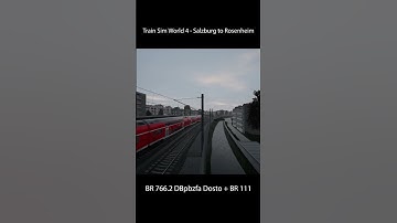Salzburg to Rosenheim for Train Sim World 4 - BR 766.2 DBpbzfa Dosto + BR 111 | TSW4  #shorts #train