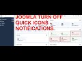 JOOMLA turn off quick icons - notifications