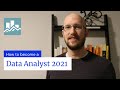 How to become a data analyst 2021 with no experience