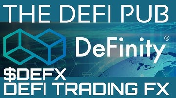 DeFinity - DeFi Exchange to Trade Traditional and Digital FX ($DEFX)