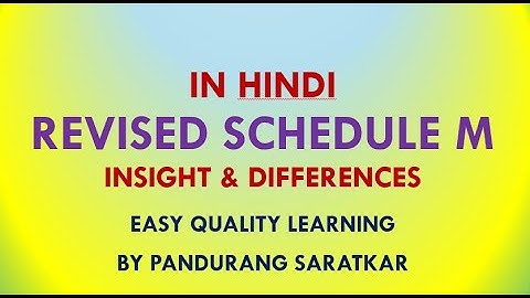 REVISED SCHEDULE M   DIFFERENCES