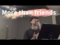 More than friends / 清水翔太