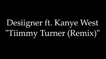 Desiigner ft. Kanye West- Timmy Turner