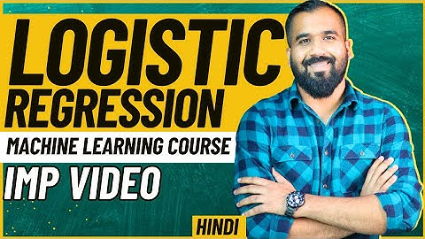 Logistic Regression Explained in Hindi