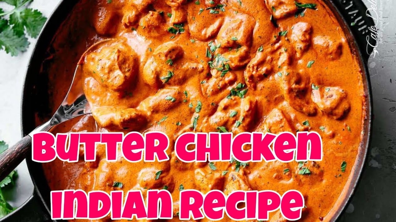 BUTTER CHICKEN RECIPE| #BUTTERCHICKEN||HOW TO COOK #INDIANSTYLE - YouTube