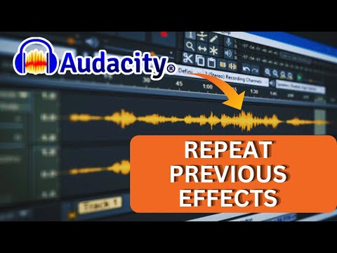 How to Repeat Previous Effects in Audacity 2025?