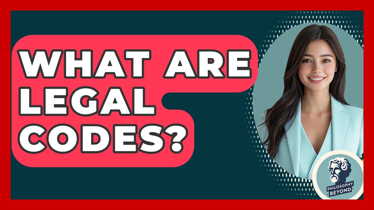 What Are Legal Codes? - Philosophy Beyond - YouTube
