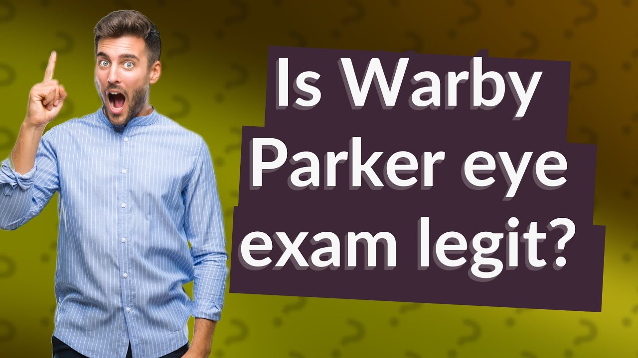 Is Warby Parker eye exam legit? YouTube