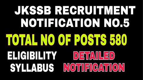 JKSSB NEW RECRUITMENT 2020 NOTIFICATION NO 5.   580 posts eligibility,syllabus,