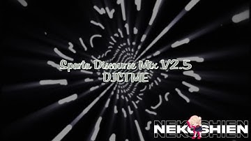 Sparta Discourse Mix V2.5 DJCTME (-reupl-)