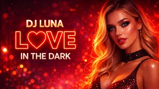 Dj Luna Love In The Dark Italo Disco 2026 Official Audio
