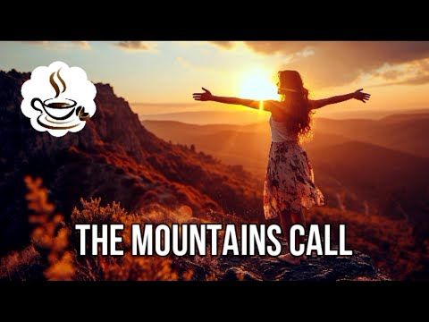 The Mountains Call Lyrics 
