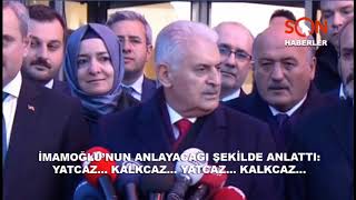 Binali Yıldırım: Yatcaz Kalkcaz... Yatcaz Kalkcaz...