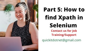 Part5: How to Find Xpath in Selenium