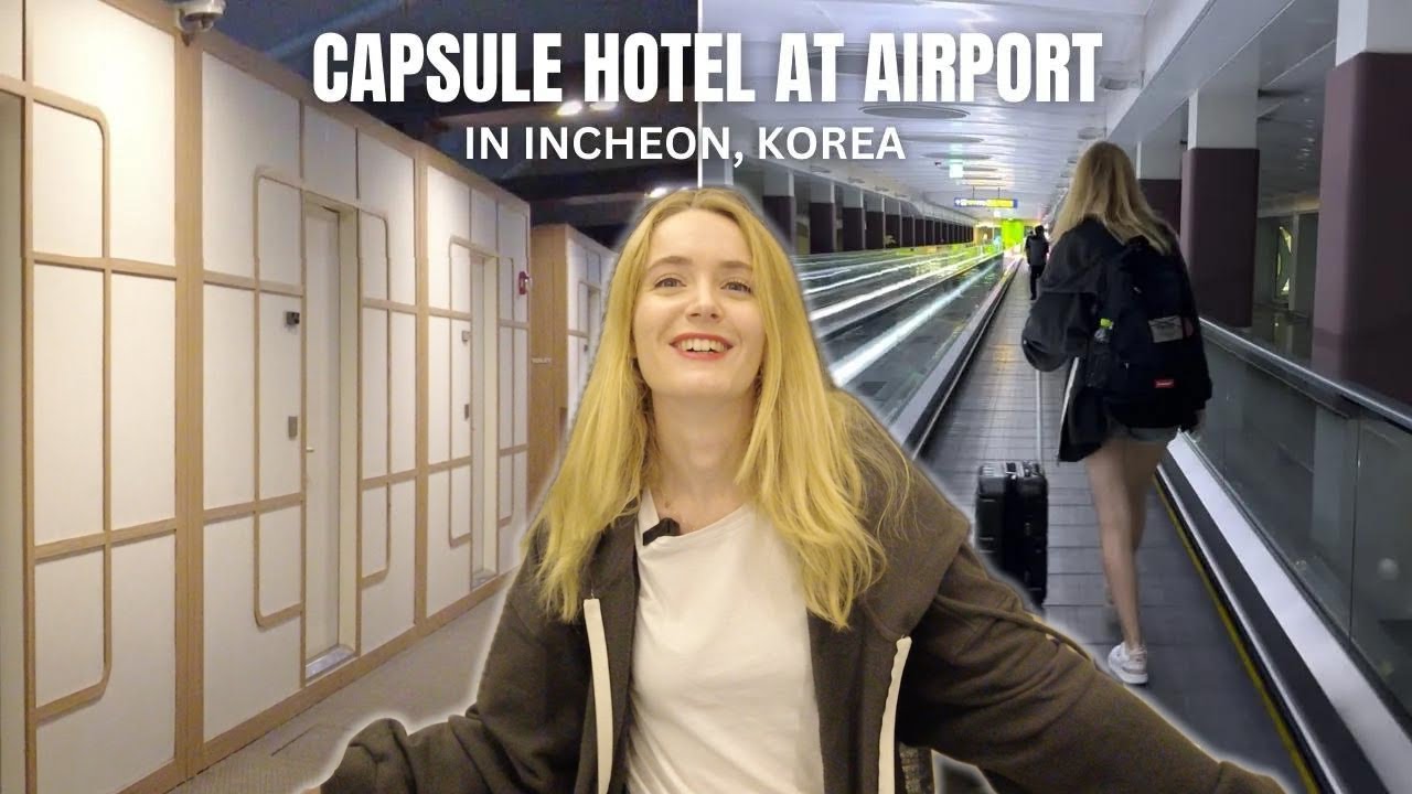 INCHEON AIRPORT UNIQUE CAPSULE HOTEL IN KOREA (sleeping at the airport
