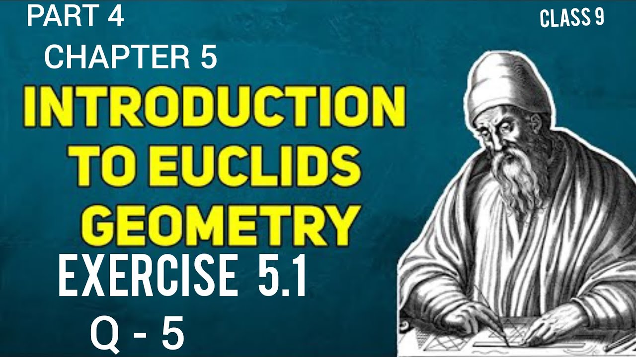 PART 4 | EXERCISE 5.1 | Q - 5 | MATHS BY VANI | INTRODUCTION TO EUCLID'S GEOMETRY | CLASS 9|NCERT|