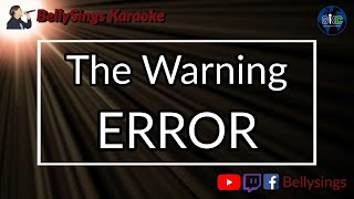 The Warning - ERROR (Karaoke)