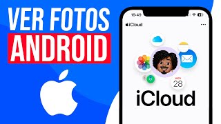 Cómo VER FOTOS de iCloud en Android (Guía Completa!)