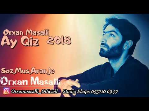 ORXAN MASALLI -AY QIZ