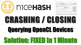 FIXED: Nicehash Crashing Closing When Querying OpenCL Devices