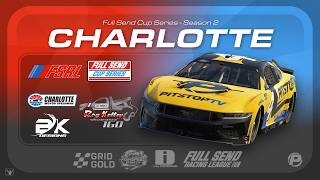 Full Full Send Cup Series S2 || Charlotte Update