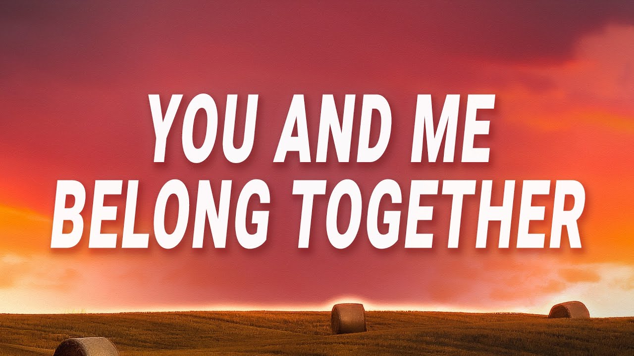 Mark Ambor   You and me belong together Belong Together Lyrics