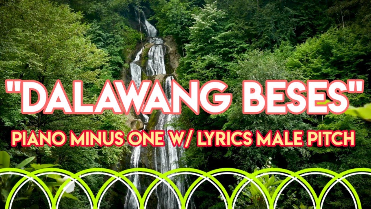 DALAWANG BESES minus one | PIANO ACCOMPANIMENT WITH LYRICS | MALE PITCH