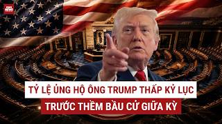 NÓNG: Tỷ Lệ Ủng Hộ Tổng Thống Trump Chạm Đáy 33%: Sức ép nào đè nặng lên vai Đảng Cộng hoà
