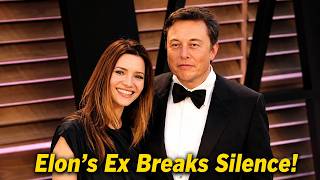 Elon Musk’s Ex-Wife Reveals New Details About Their Relationship