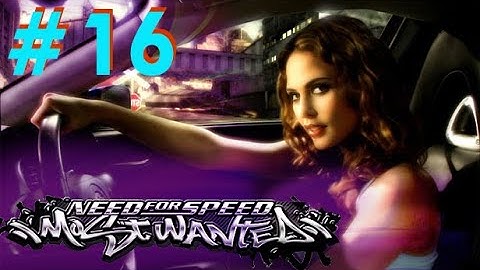 Need for Speed: Most Wanted - Part 16 - Playtime Walkthrough Full Game - No Commentary