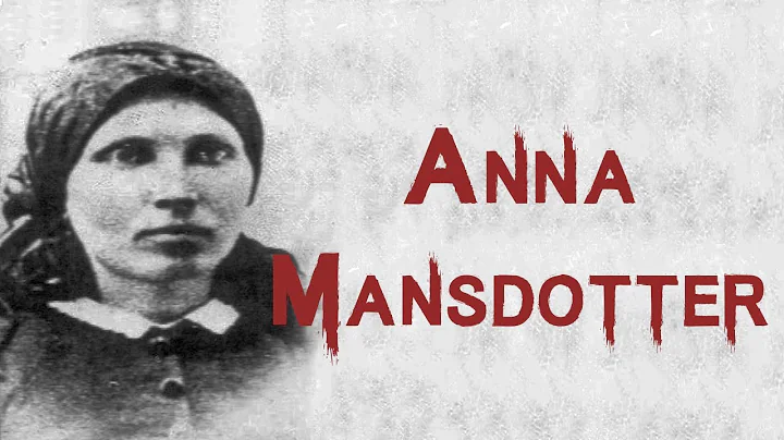 The Disturbing & Sad Case of Anna Mnsdotter