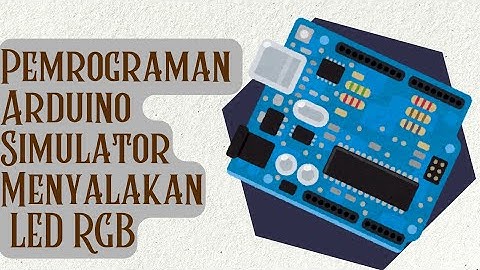 Pemrograman Arduino dengan Simulator Online WOKWI Menyalakan LED RGB 