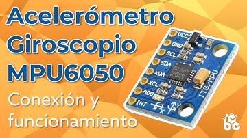 Acelerómetro y Giroscopio MPU6050 con ARDUINO: COMO CALIBARLO Y OBTENER POSICIONES EN X, Y,  Z