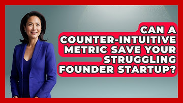 Can A Counter-intuitive Metric Save Your Struggling Founder Startup? - Founders Supporting Founders