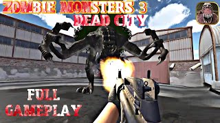 Zombie Monsters 3 Dead City | Zombie Monsters 3 | Full Gameplay screenshot 5