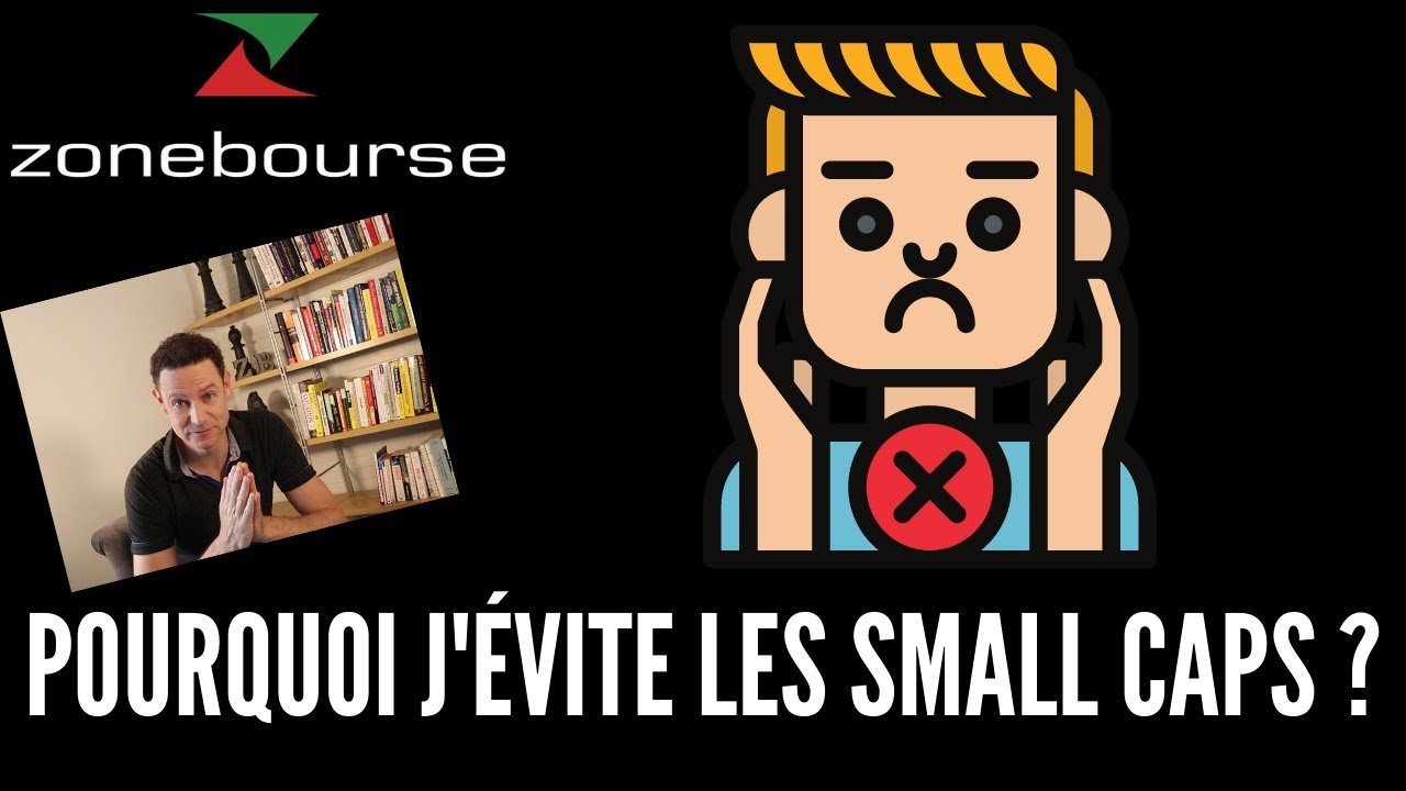Pourquoi j'évite les small caps ?