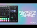 Roland MC-707 GROOVEBOX Video Manual Part Two: Production Tips