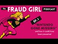 Fraud Girl Fridays Season 1 Episode 1 Nintendo Gone Missing