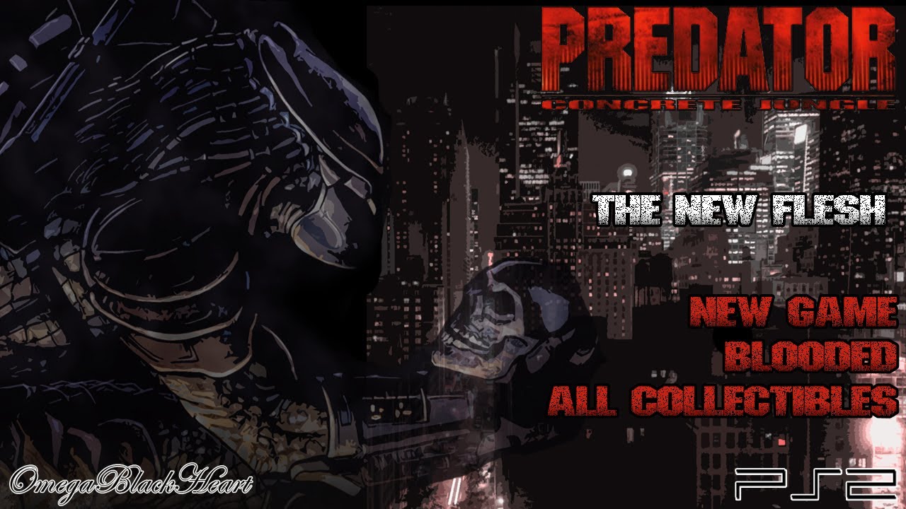 Predator: Concrete Jungle PS4- The New Flesh (New Game, Blooded, All ...