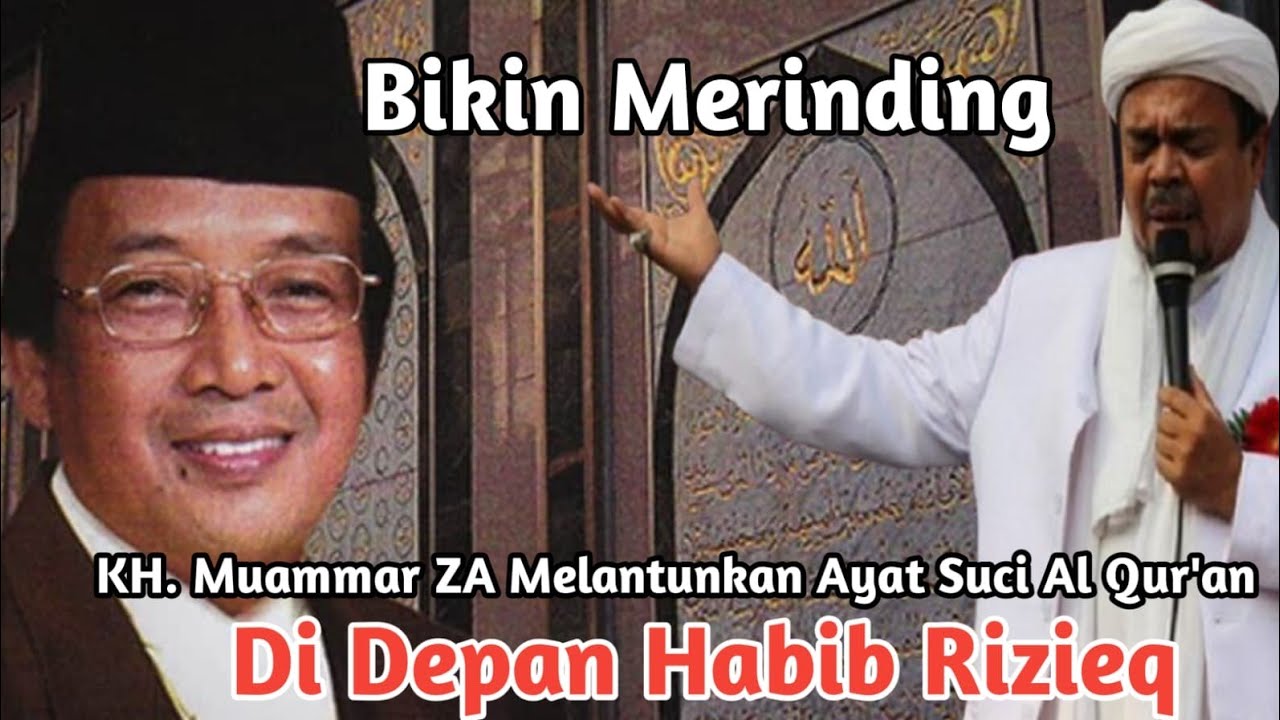 Bikin Merinding KH. Muammar ZA Lantunkan Ayat Suci Al Qur'an Dgn Suara Emasnya Di Depan Habib Rizieq