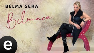 Belma Sera - Bir Mevsim Bekliyorum - Official Audio