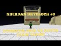 SIFIRDAN SKYBLOCK #8 OTOMATİK İNEK VE KOYUN FARM YAPIMI (SPAWNERLİ)  - Minecraft Craftrise Skyblock