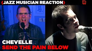 Jazz Musician REACTS | Chevelle - Send The Pain Below | 7 BY | MUSIC SHED EP337