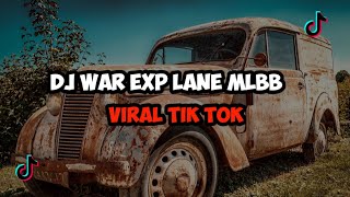 DJ SOUND WAR EXP MLBB PALING ENAK VIRAL TIK TOK 2023