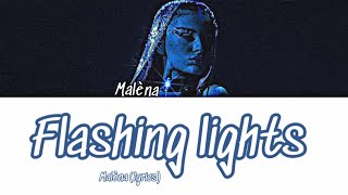 Malèna - ' Flashing lights ' lyrics Resimi