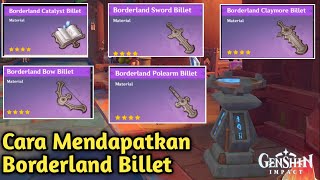 How to Get Borderland Billet to Make B4 Crafting Natlan Weapon Genshin Impact