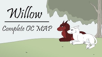 ~Willow~ Complete OC MAP