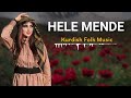 Hele Mende Remix Kurdish Folk Music 