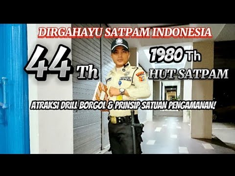 PENGUCAPAN HUT SATPAM INDONESIA YANG KE 44 TAHUN