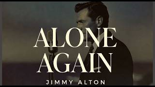 Jimmy Alton - Alone Again Ai 1960S Crooner Tribute Vintage Love Song